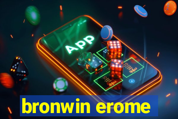 bronwin erome